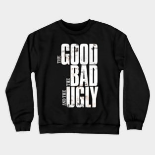 The Good The Bad and The Ugly Vintage Crewneck Sweatshirt